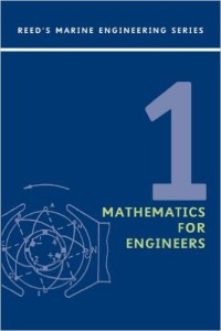 Reed's Mathematics For Engineers Volume 1