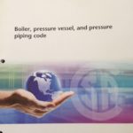 CSA B51, Boiler, Pressure Vessel and Pressure Piping Code;